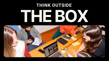 Think Outside the Box.