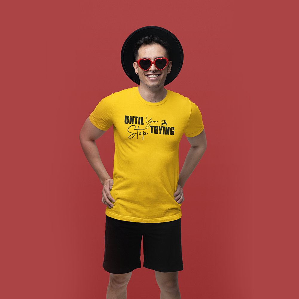"Until You Stop Trying" Distressed Typography Graphic Tee, Deer Stag Design - Colorizeyou Unisex T-Shirt