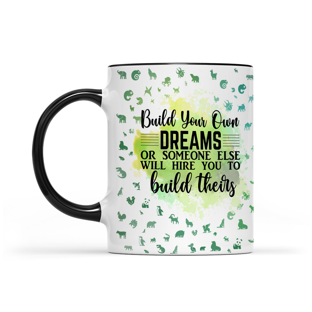 Build Your Own Dreams - Green Watercolor Mug - Motivation Mug