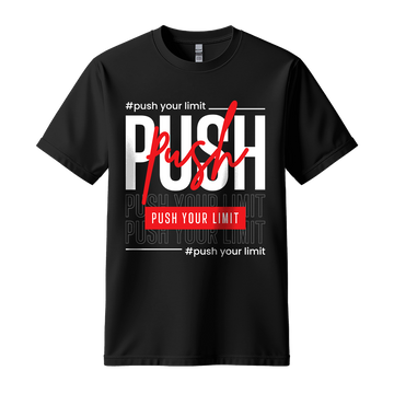 Push Your Limit - Unisex T-Shirt - Motivation Tshirt - Black