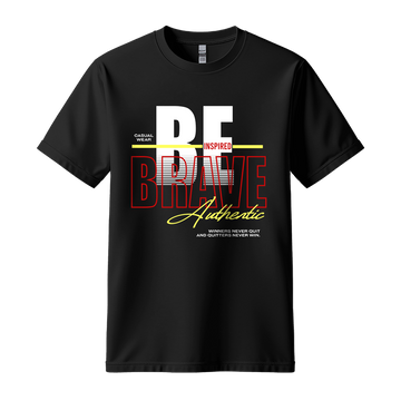 Be Inspired Brave - Unisex T-Shirt - Motivation Tshirt - Black