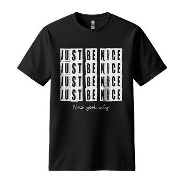 Just Be Nice New York City - Unisex T-Shirt - City Tee - Black