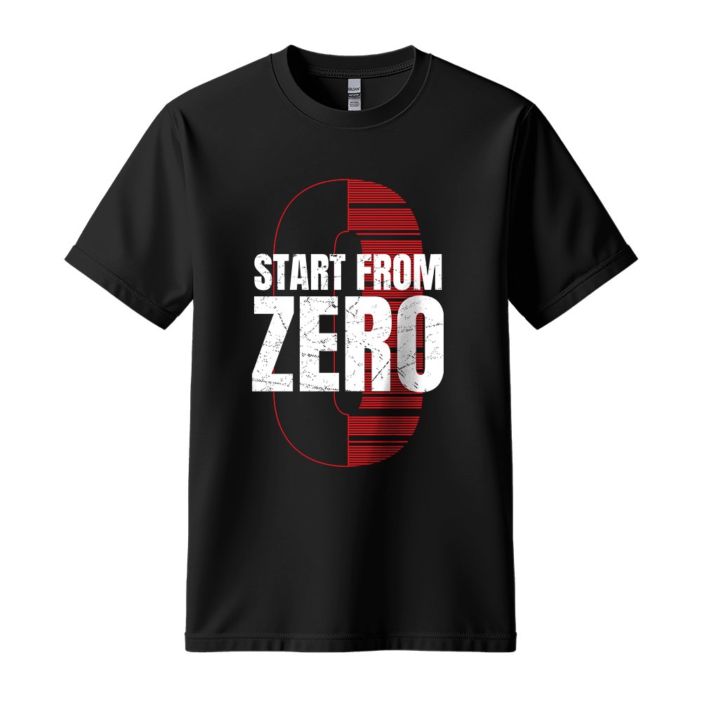 Start From Zero - Unisex T-Shirt - Motivation Tshirt - Black