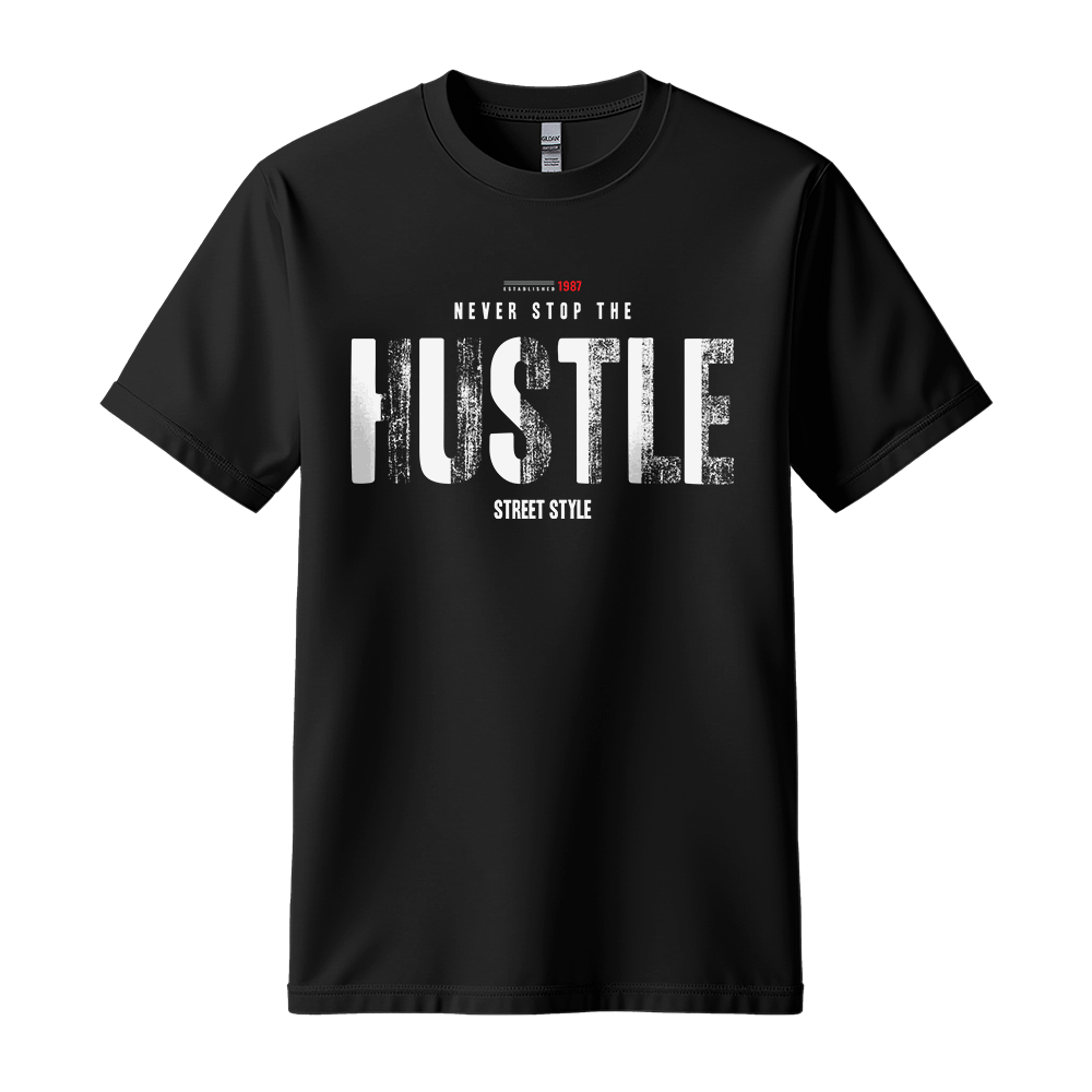 Never Stop The Hustle - Unisex T-Shirt - Motivation Tshirt - Black