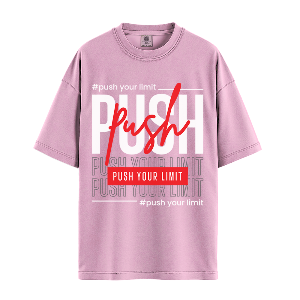 Push Your Limit - Unisex T-Shirt - Premium Comfort Colors - Blossom