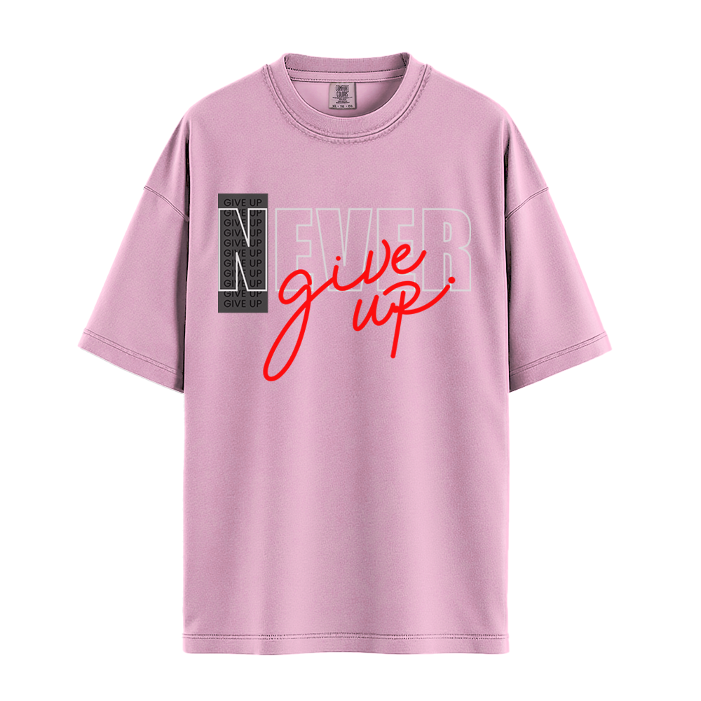 Never Give Up Script - Unisex T-Shirt - Premium Comfort Colors - Pepper