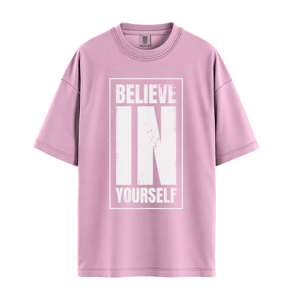 Believe In Yourself - Unisex T-Shirt - Premium Comfort Colors - Pepper