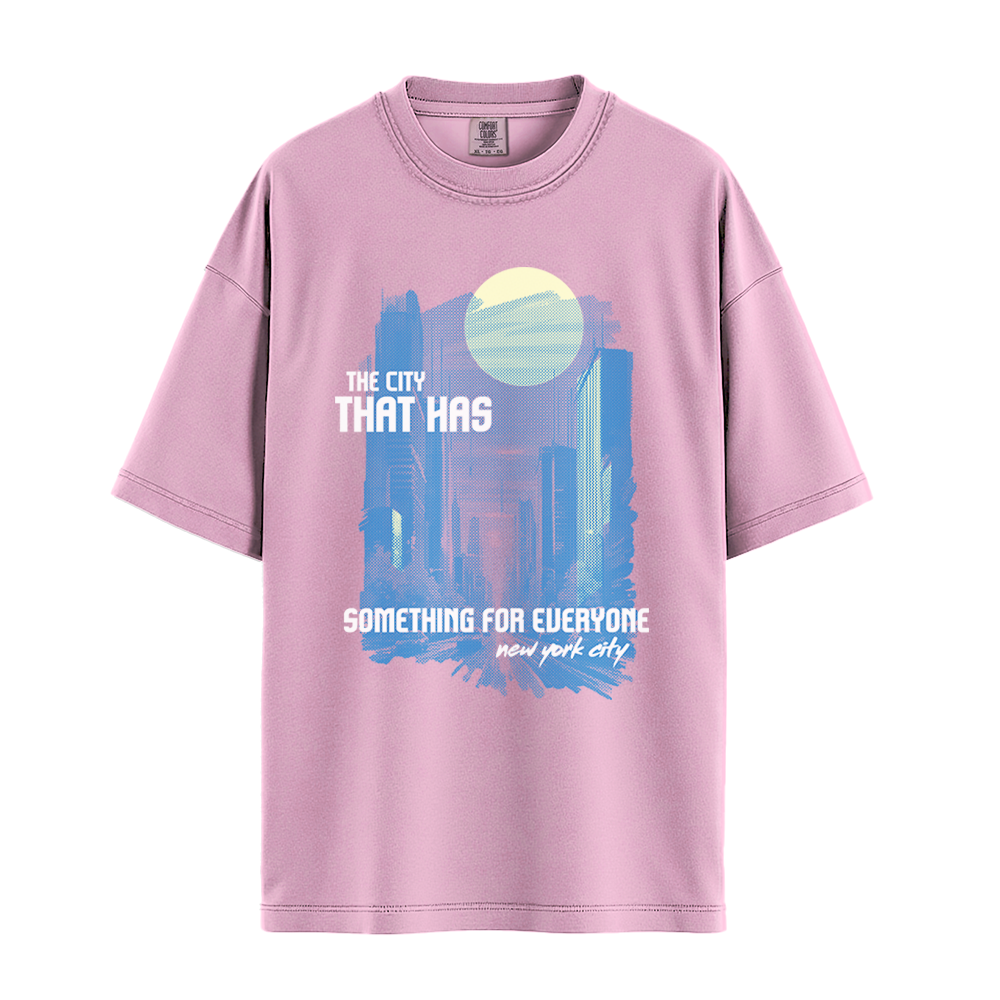 The City That Has Something For Everyone - Unisex T-Shirt - Premium Comfort Colors - Pepper