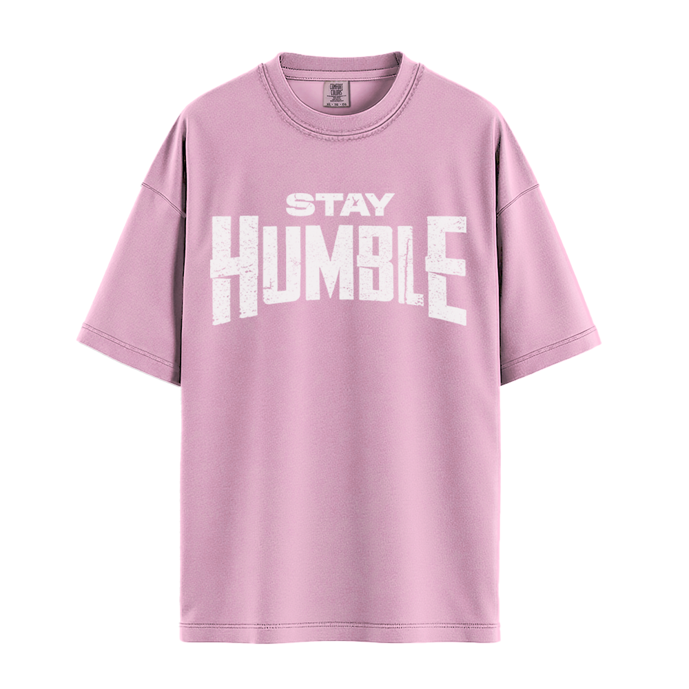 Stay Humble - Unisex T-Shirt - Premium Comfort Colors - Pepper