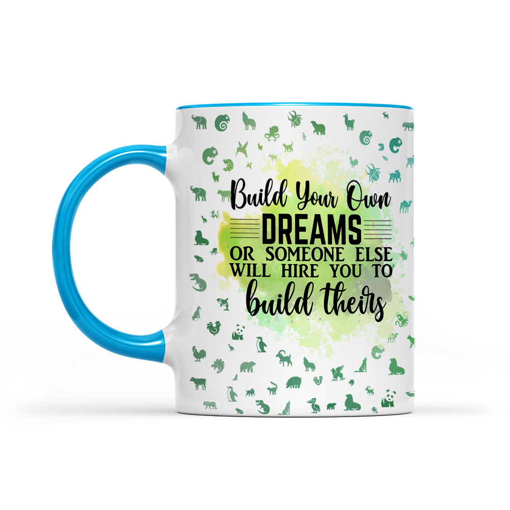 Build Your Own Dreams - Green Watercolor Mug - Motivation Mug
