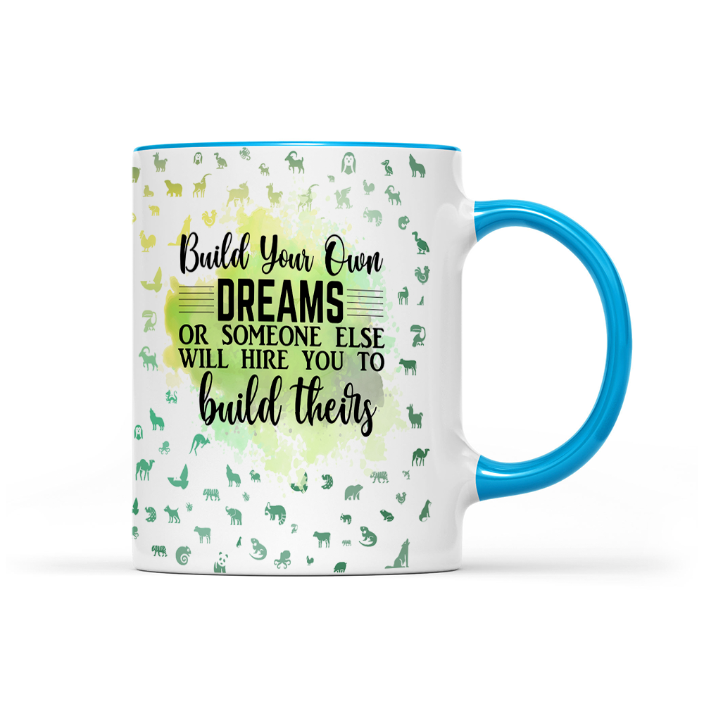 Build Your Own Dreams - Green Watercolor Mug - Motivation Mug