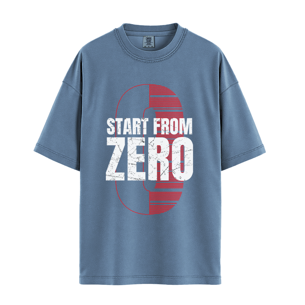 Start From Zero - Unisex T-Shirt - Premium Comfort Colors - Blue Jean