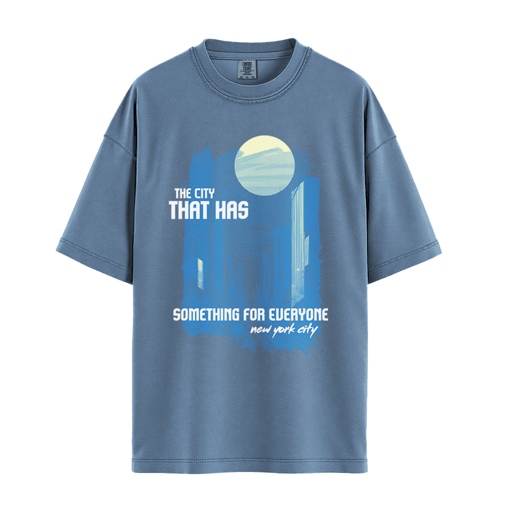 The City That Has Something For Everyone - Unisex T-Shirt - Premium Comfort Colors - Blue Jean