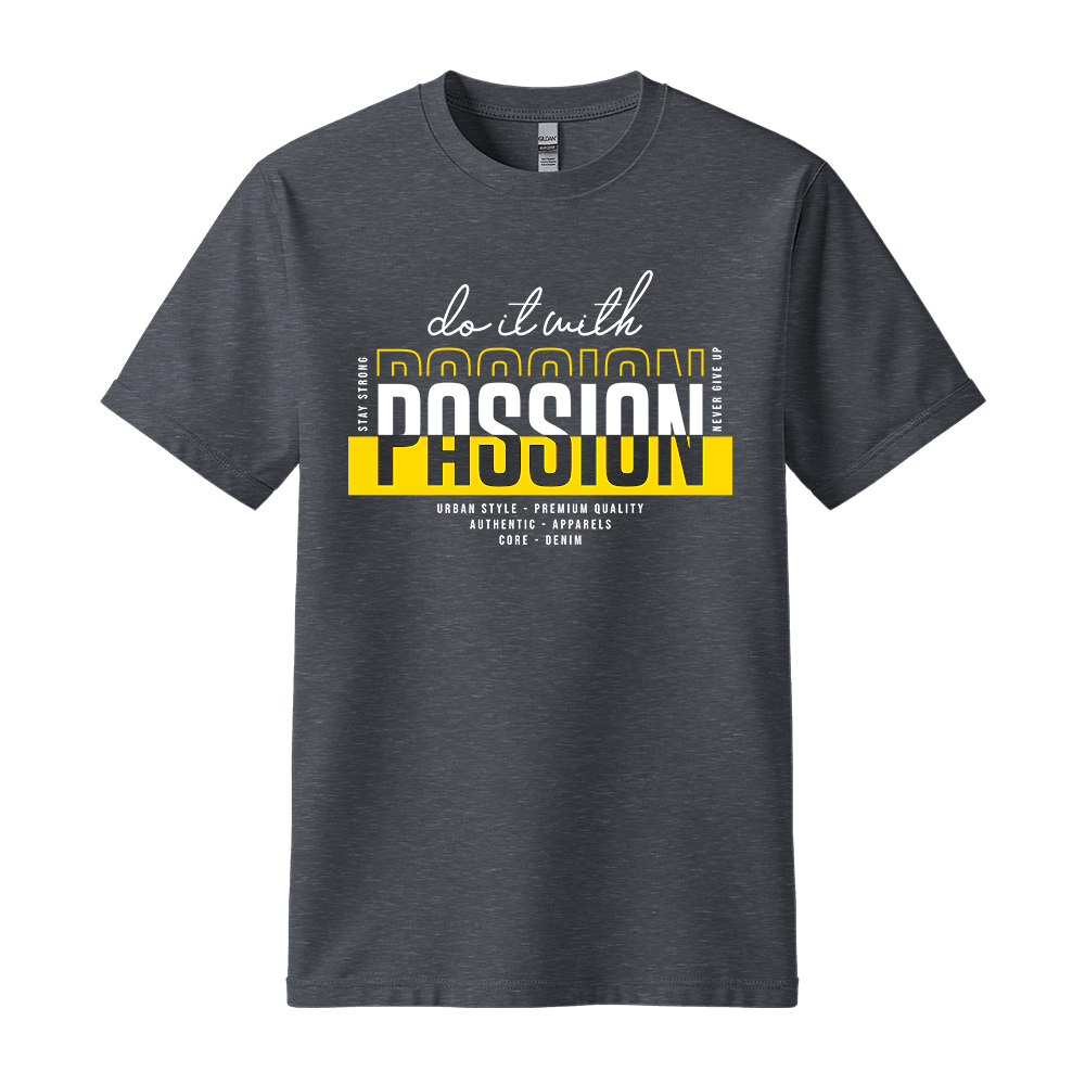 Do It With Passion - Unisex T-Shirt - Motivation Tshirt - Dark Heather