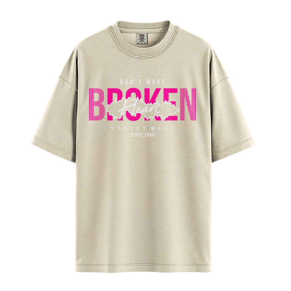 Dont Make Broken Heart - Unisex T-Shirt - Premium Comfort Colors - Ivory