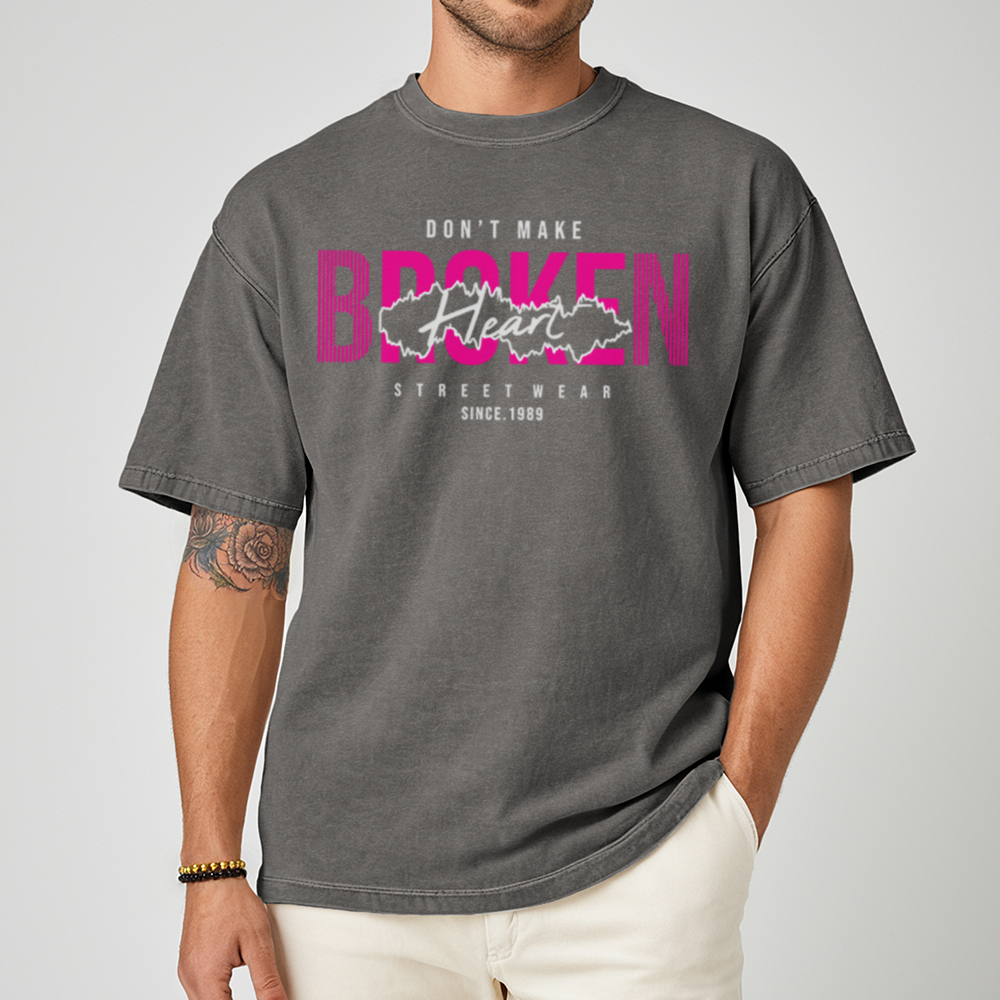 Dont Make Broken Heart - Unisex T-Shirt - Premium Comfort Colors - Lifestyle Men