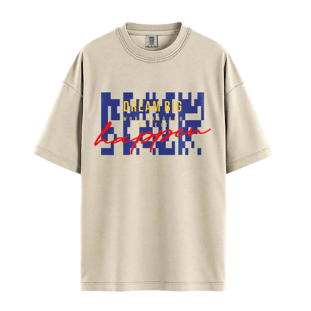 Dream Big Make It Happen - Unisex T-Shirt - Premium Comfort Colors - Ivory