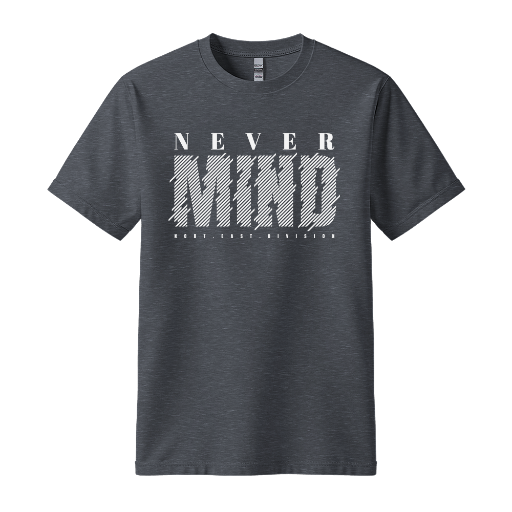 Never Mind North East Division - Unisex T-Shirt - Streetwear Tee - Dark Heather