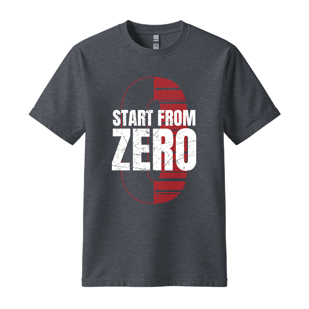 Start From Zero - Unisex T-Shirt - Motivation Tshirt - Dark Heather