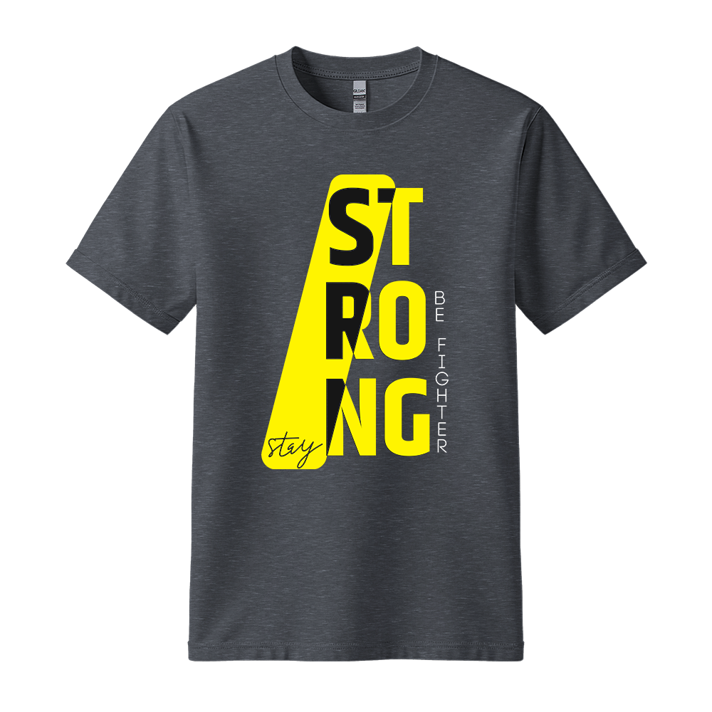 Stay Strong Be Fighter - Unisex T-Shirt - Motivation Tshirt - Dark Heather