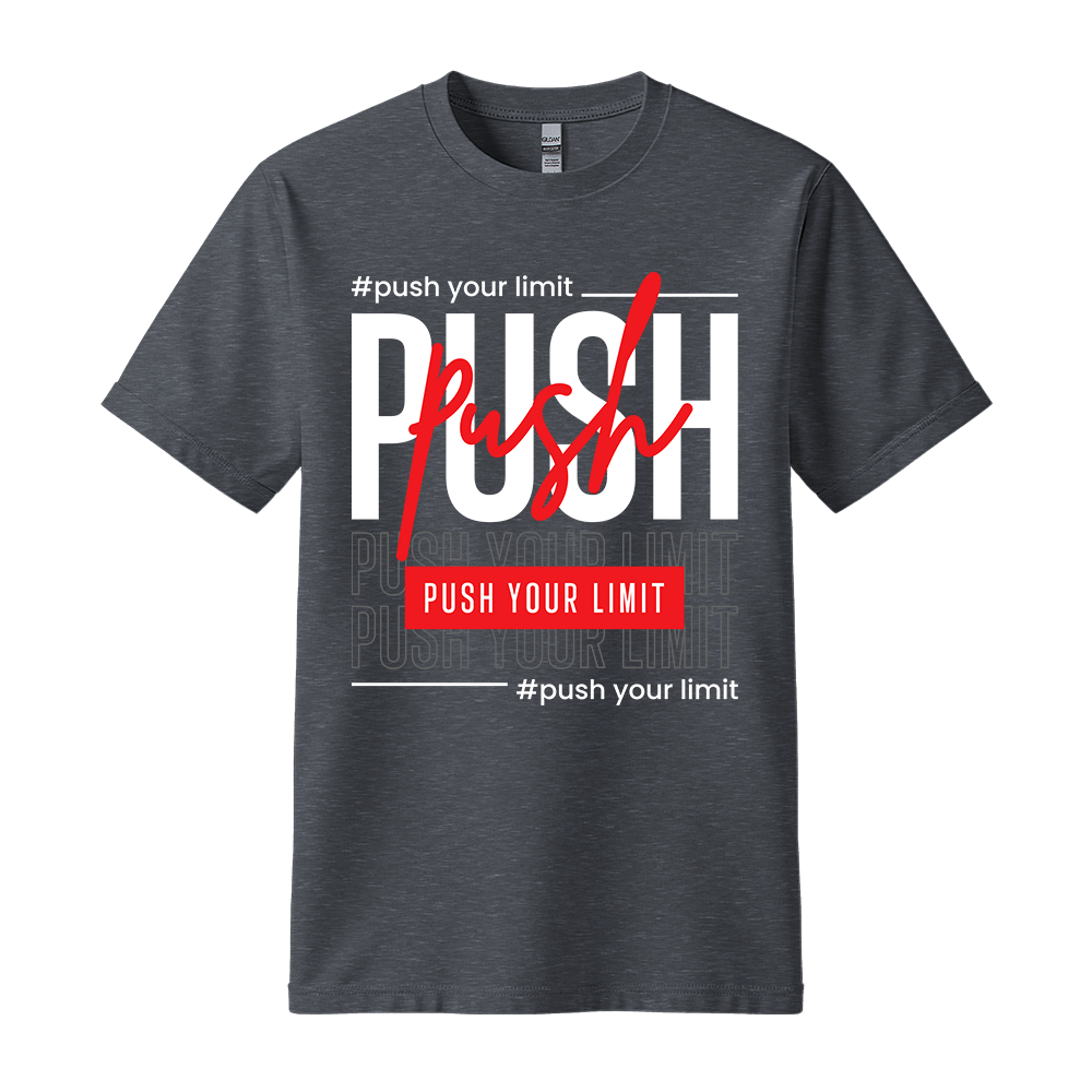 Push Your Limit - Unisex T-Shirt - Motivation Tshirt - Black