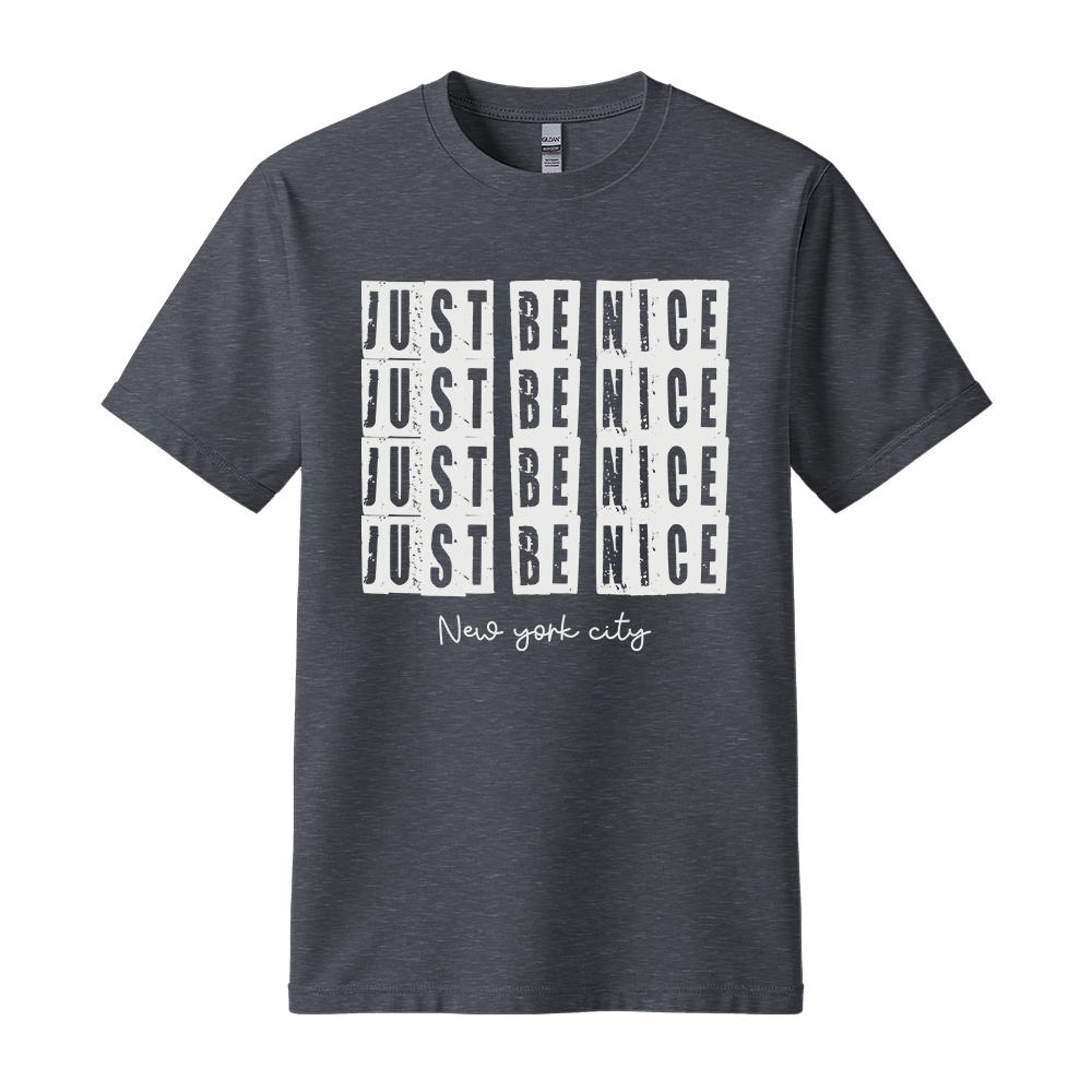 Just Be Nice New York City - Unisex T-Shirt - City Tee - Dark Heather