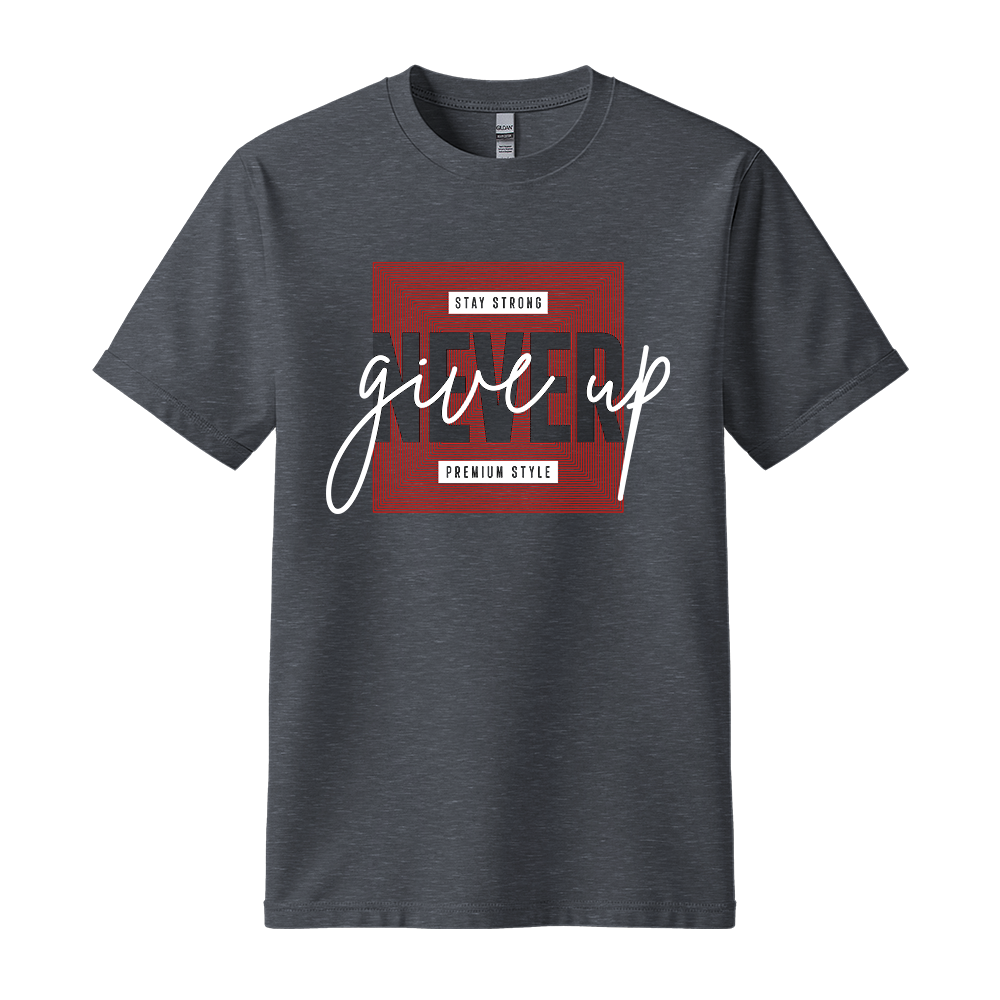 Never Give Up Premium Style - Unisex T-Shirt - Motivation Tshirt - Black