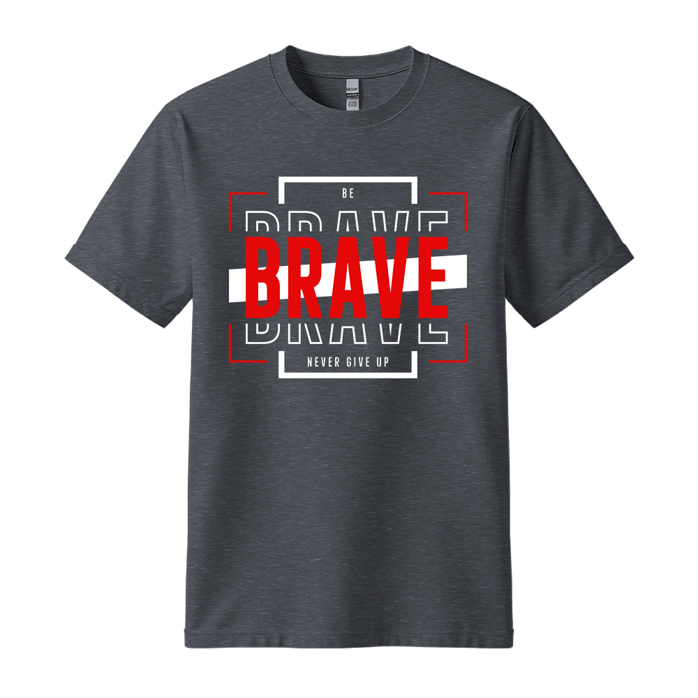 Be Brave - Unisex T-Shirt - Motivation Tshirt - Black