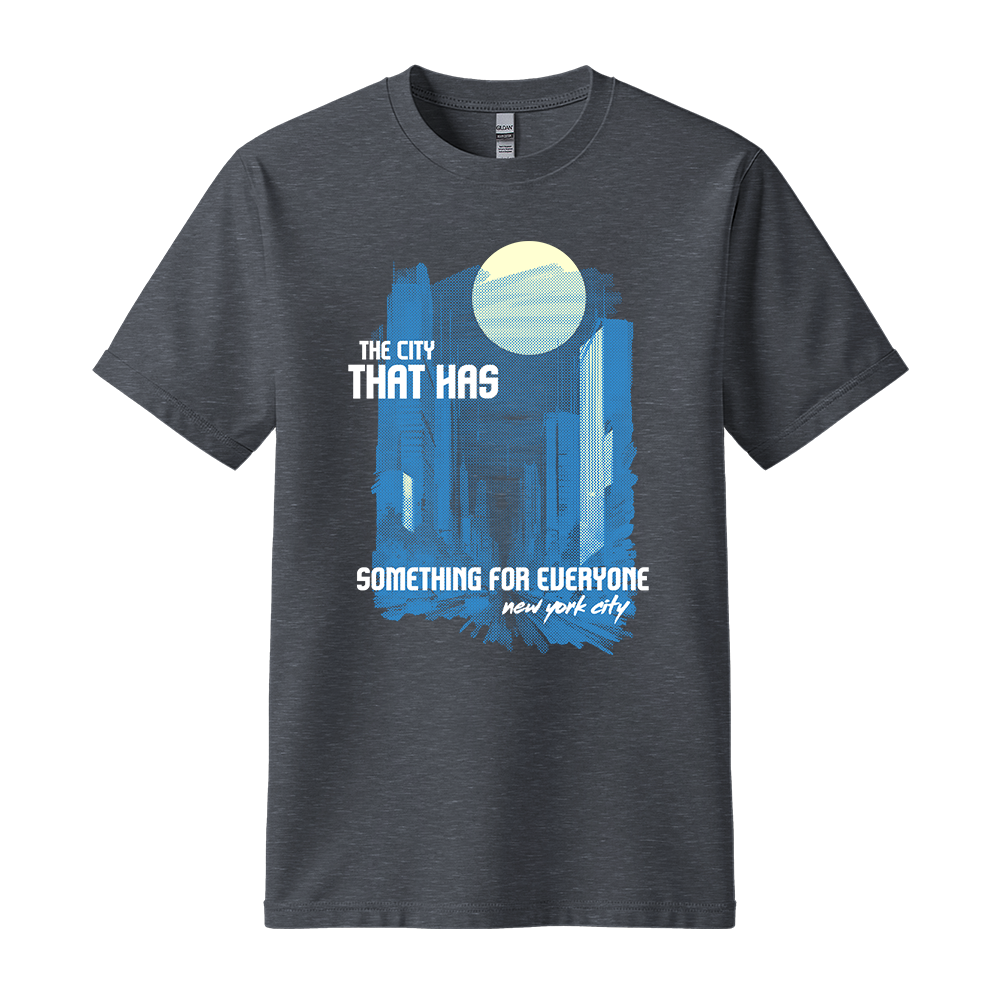 The City That Has Something For Everyone - Unisex T-Shirt - City Tee - Dark Heather