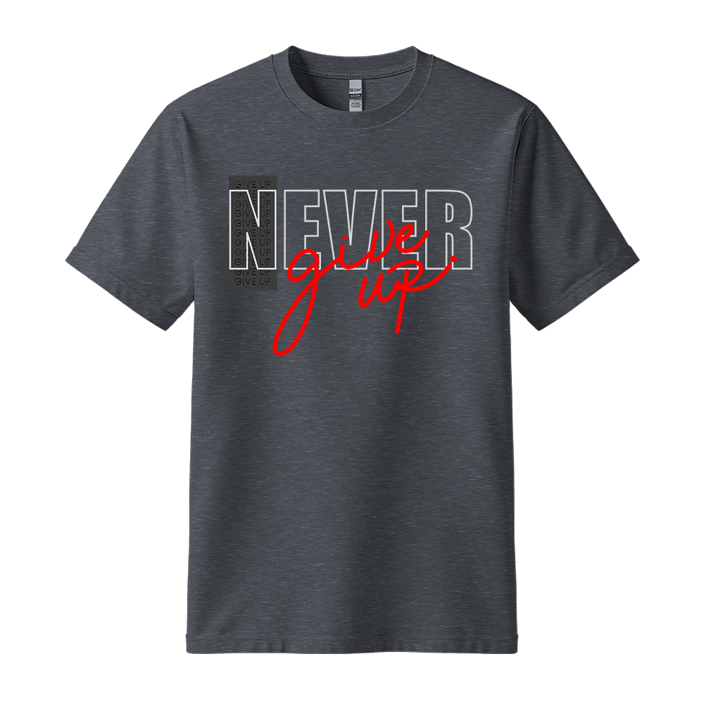 Never Give Up Script - Unisex T-Shirt - Motivation Tshirt - Dark Heather