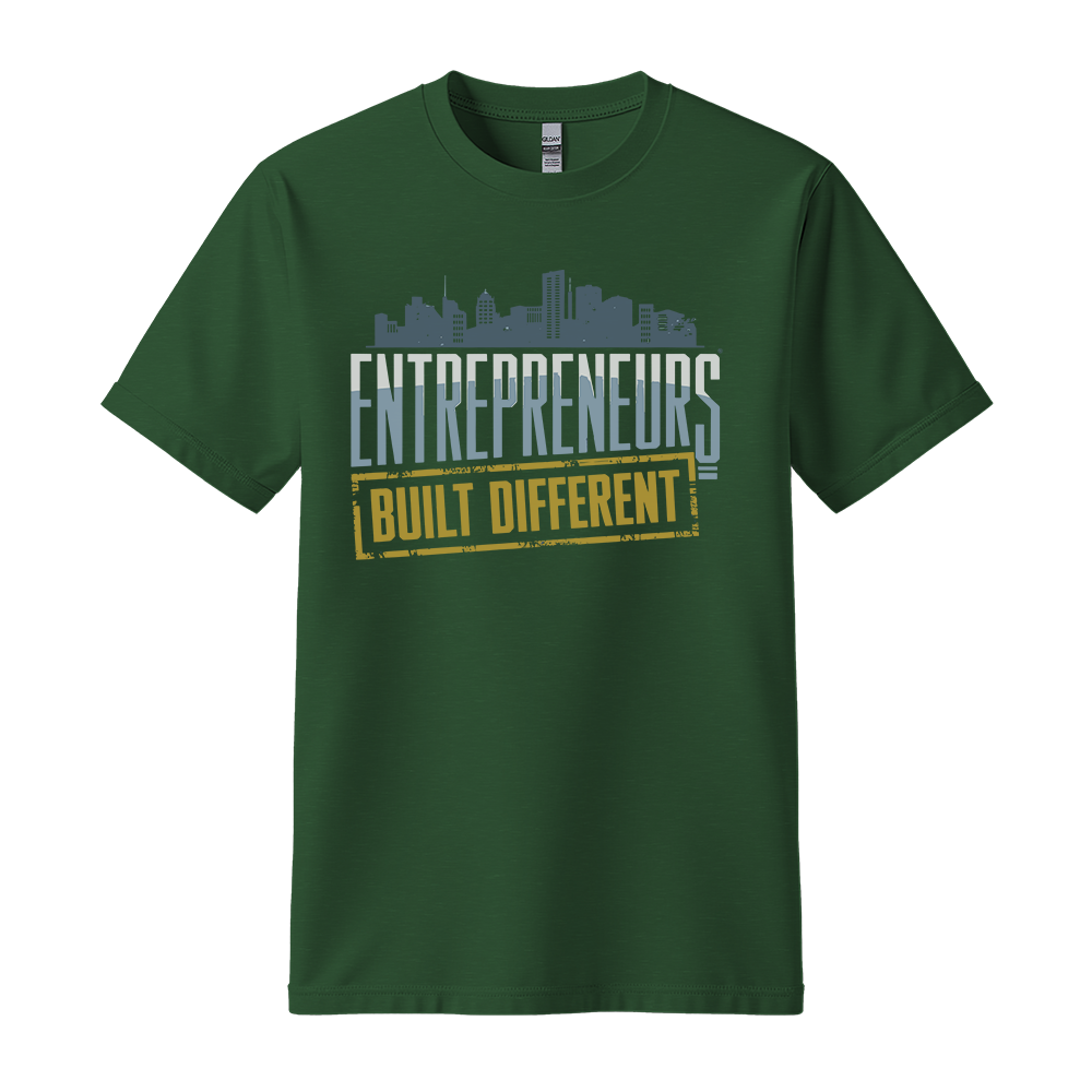 Entrepreneurs Built Different - Unisex T-Shirt - Motivation Tshirt - Forest Green