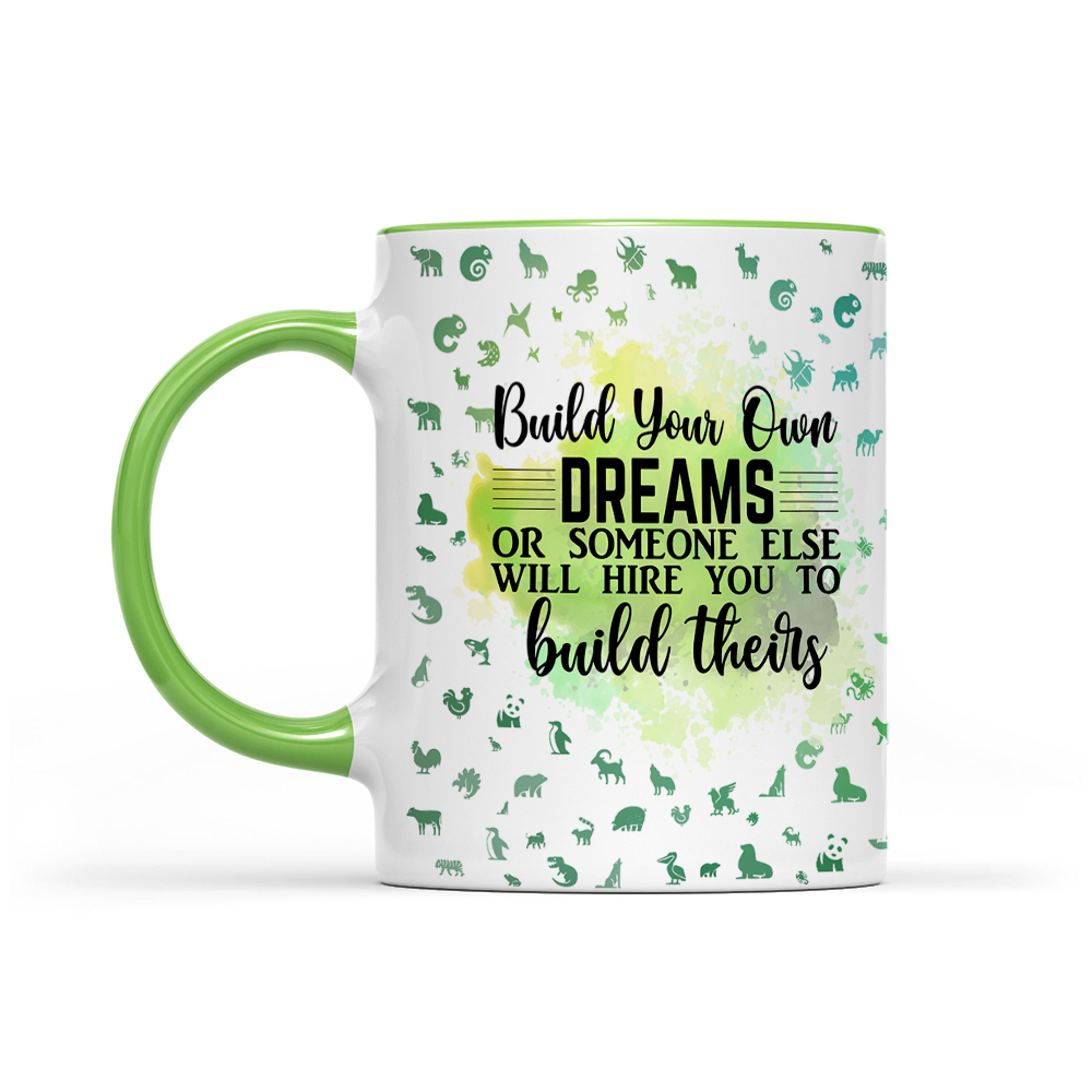 Build Your Own Dreams - Green Watercolor Mug - Motivation Mug