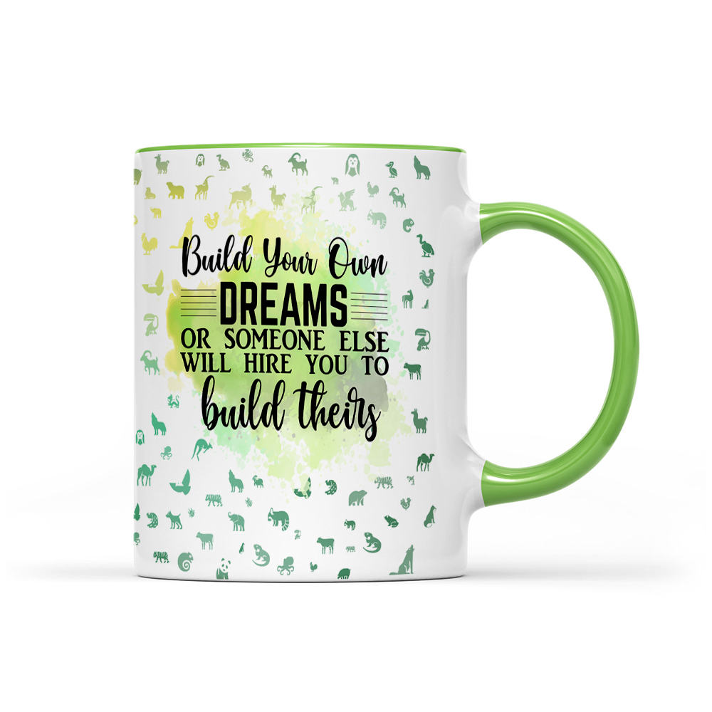 Build Your Own Dreams - Green Watercolor Mug - Motivation Mug