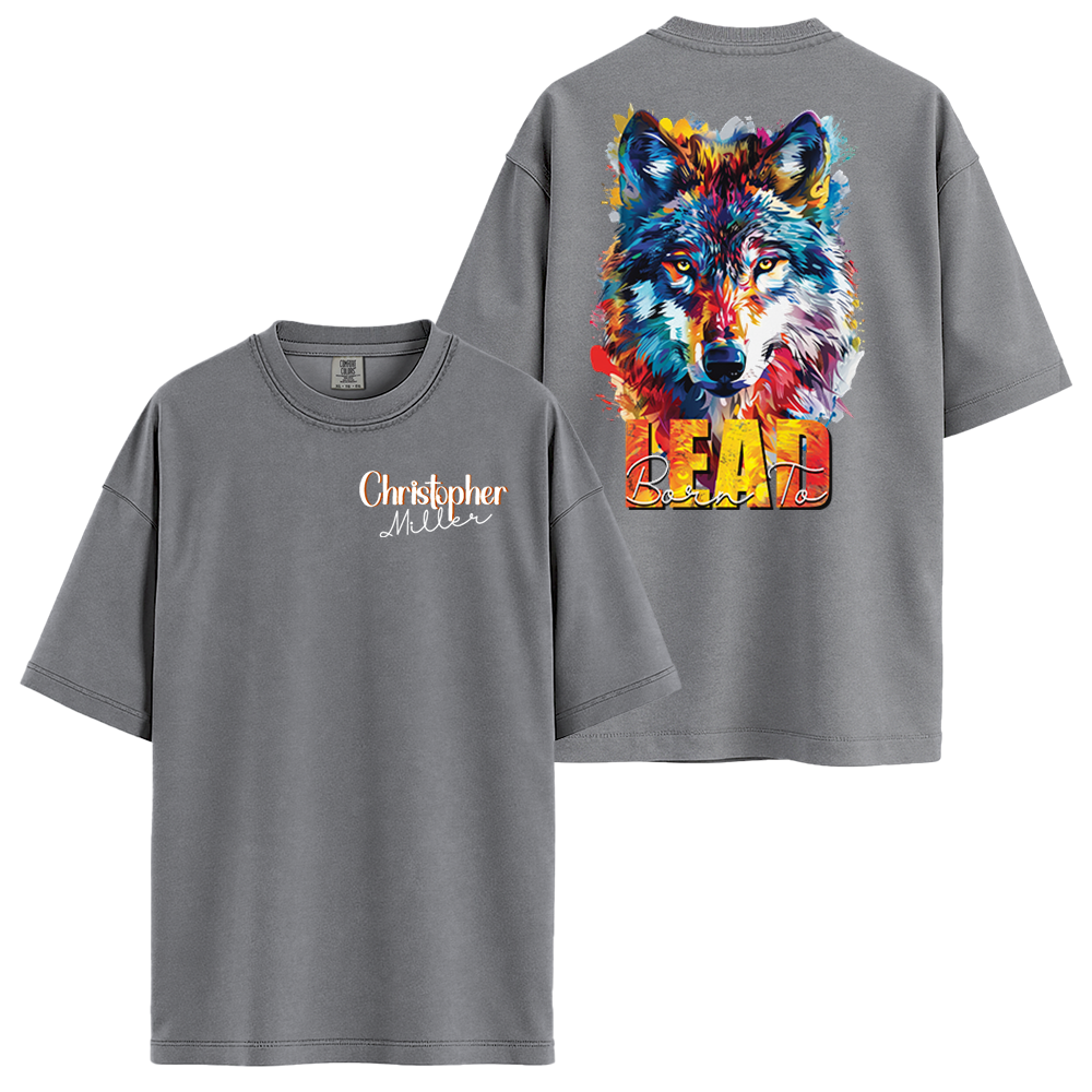 Personalize - Born To Lead Wolf - Motivational Apparel - Unisex T-shirt