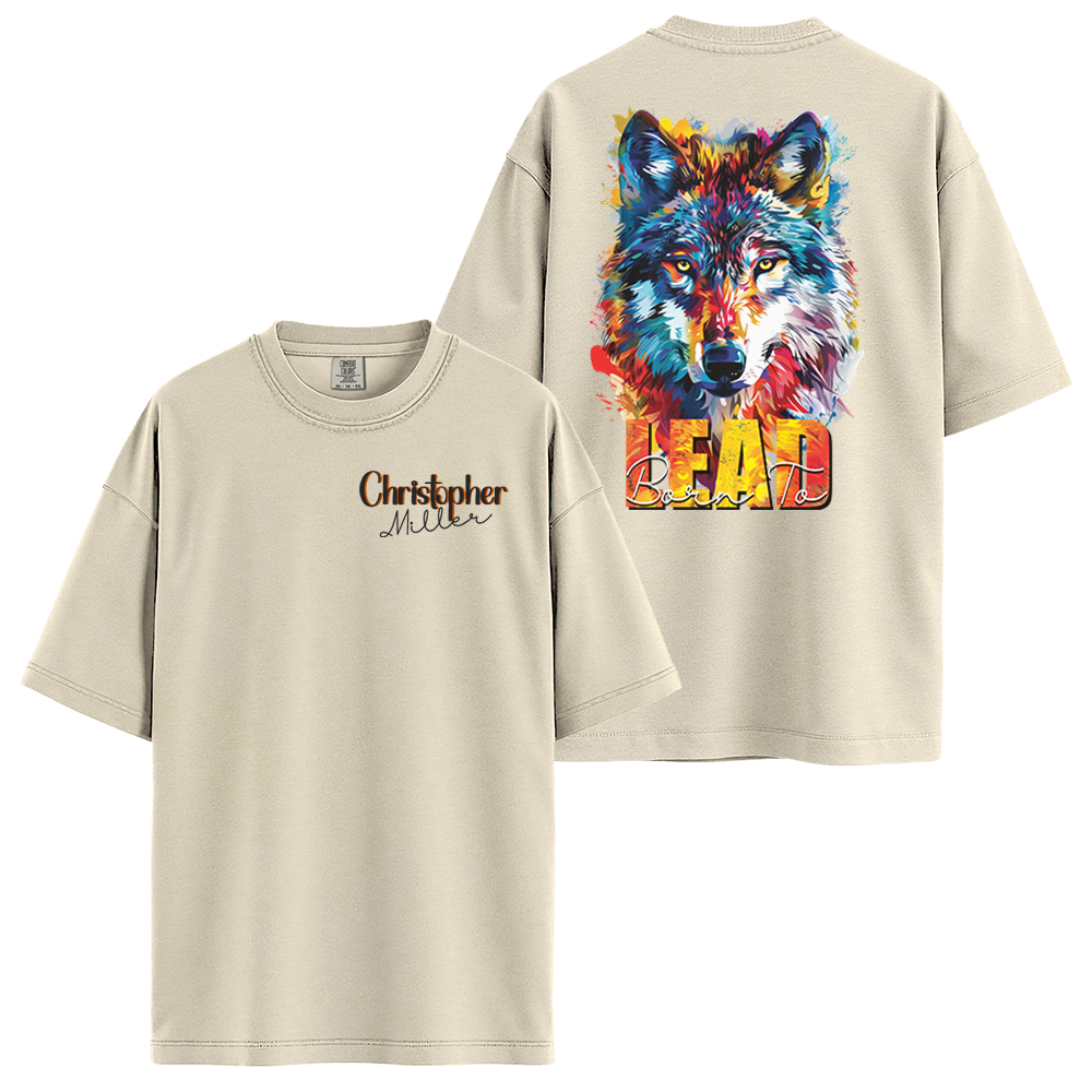 Personalize - Born To Lead Wolf - Motivational Apparel - Unisex T-shirt