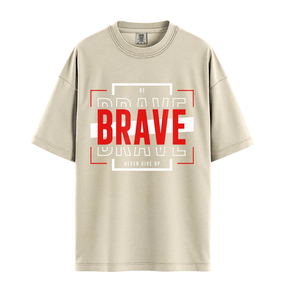 Be Brave - Unisex T-Shirt - Premium Comfort Colors - Ivory