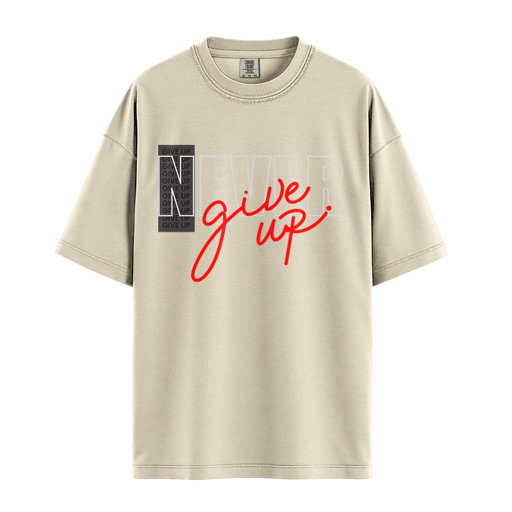 Never Give Up Script - Unisex T-Shirt - Premium Comfort Colors - Ivory