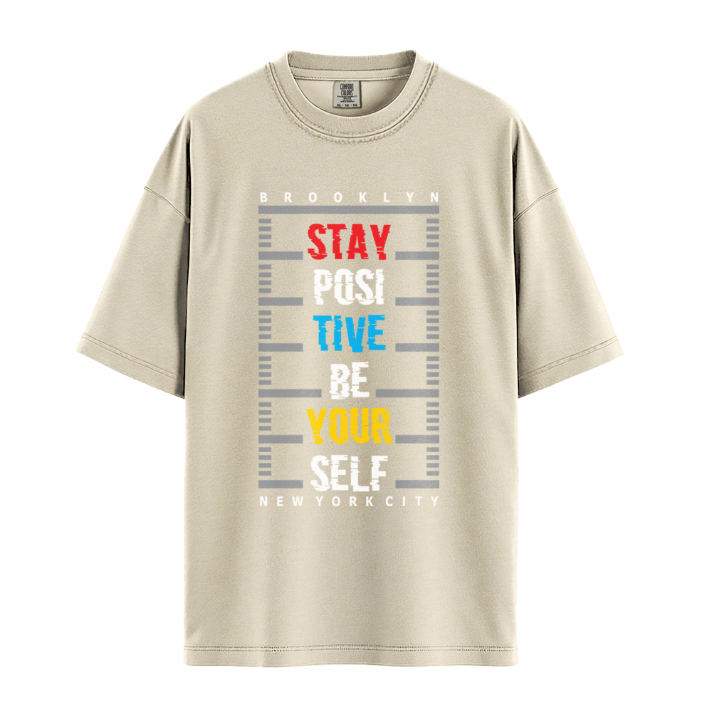 Stay Positive Be Yourself - Unisex T-Shirt - Premium Comfort Colors - Ivory