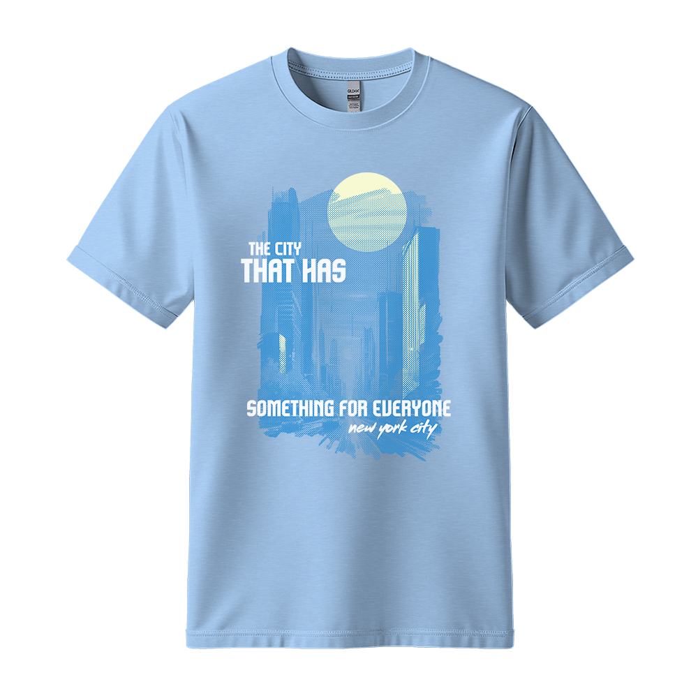 The City That Has Something For Everyone - Unisex T-Shirt - City Tee - Light Blue
