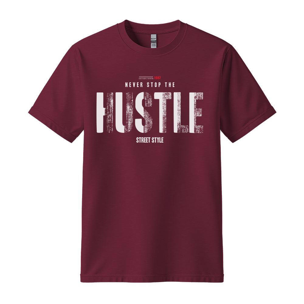 Never Stop The Hustle - Unisex T-Shirt - Motivation Tshirt - Maroon