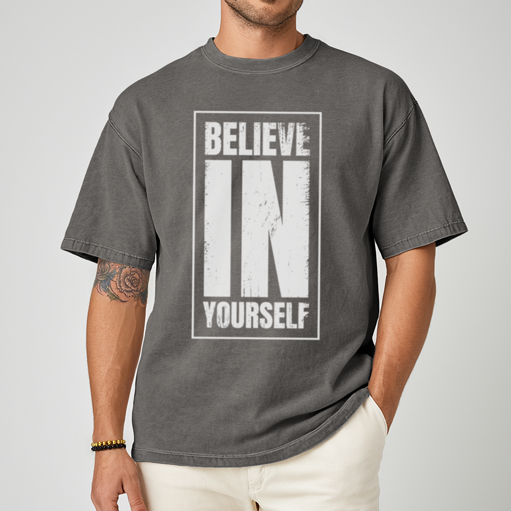 Believe In Yourself - Unisex T-Shirt - Premium Comfort Colors - lifestyle men