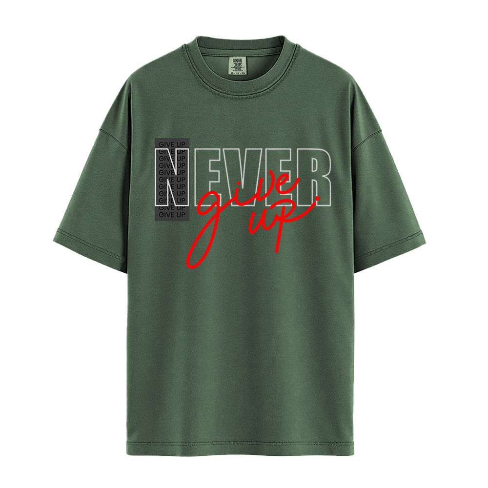 Never Give Up Script - Unisex T-Shirt - Premium Comfort Colors - Moss