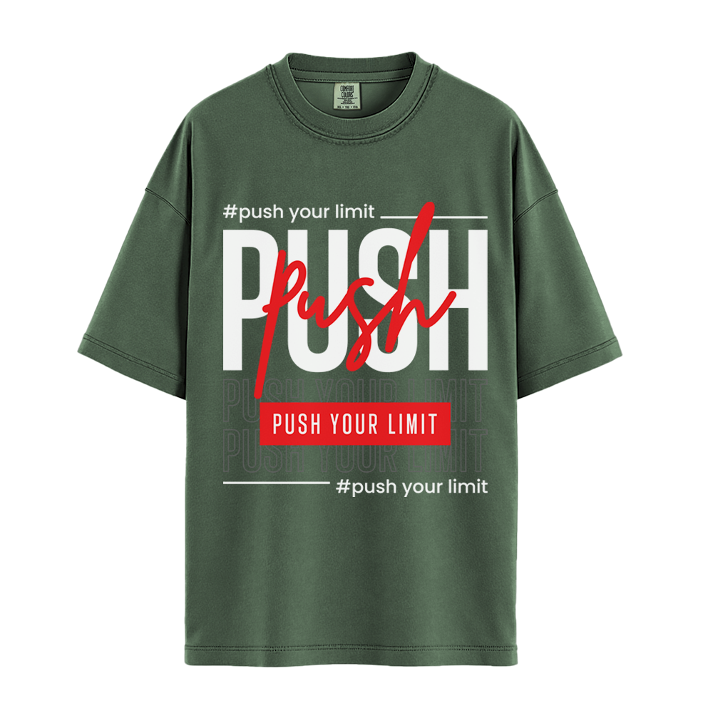 Push Your Limit - Unisex T-Shirt - Premium Comfort Colors - Moss