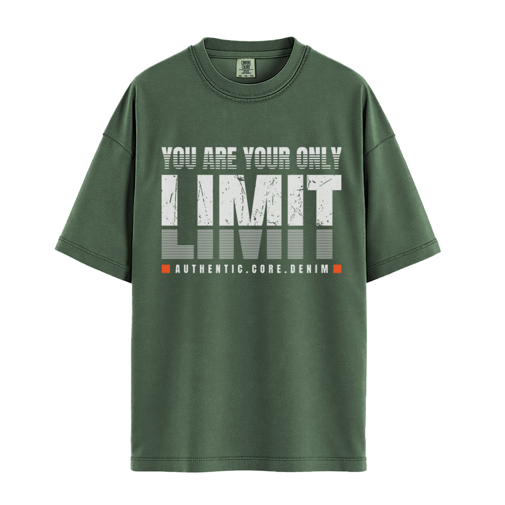 You Are Your Only Limit - Unisex T-Shirt - Premium Comfort Colors - Moss
