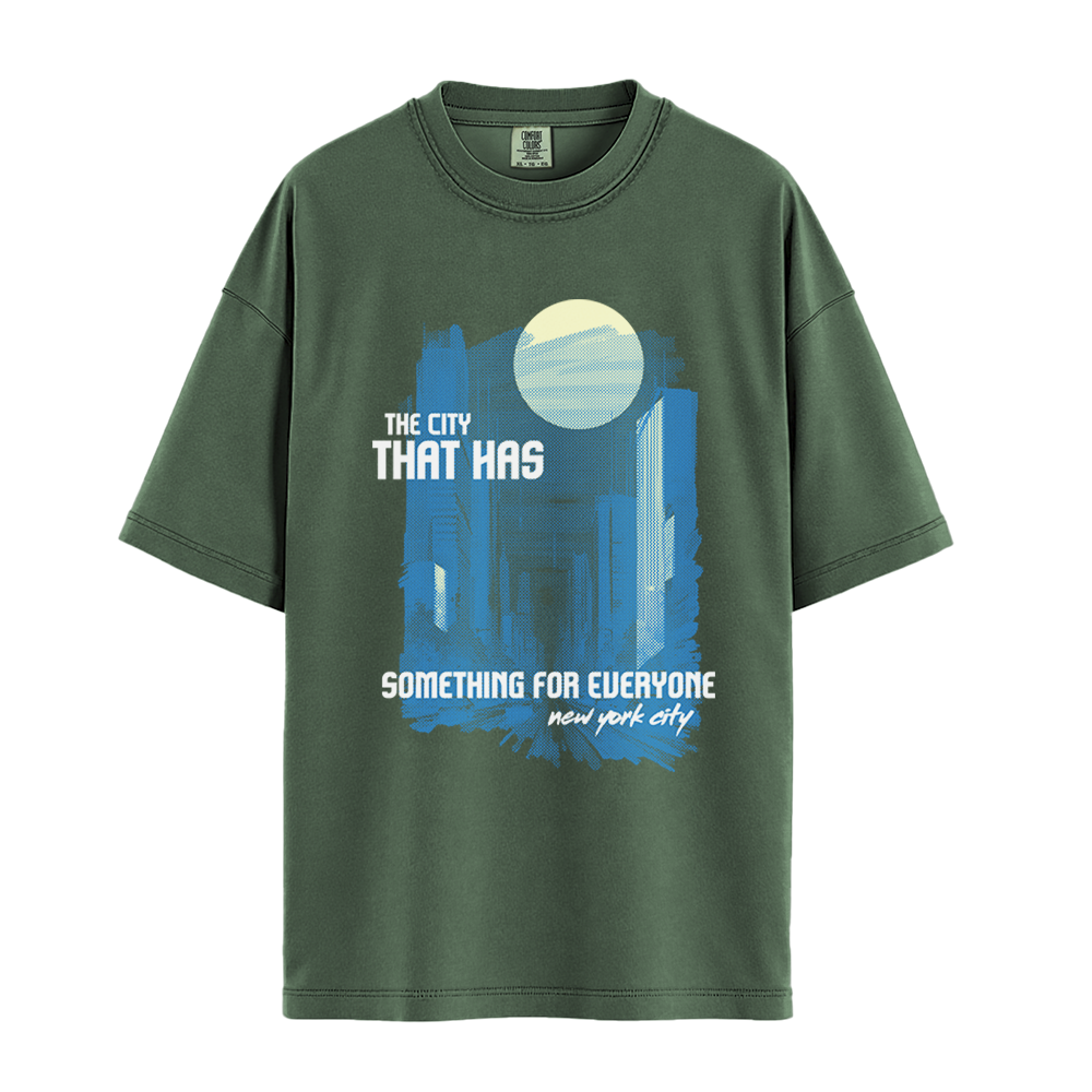 The City That Has Something For Everyone - Unisex T-Shirt - Premium Comfort Colors - Moss