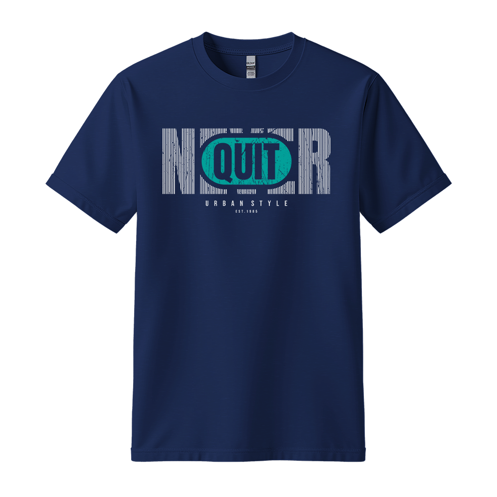 Never Quit Urban Style - Unisex T-Shirt - Motivation Tshirt - Navy