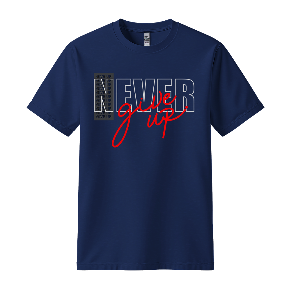 Never Give Up Script - Unisex T-Shirt - Motivation Tshirt - Navy