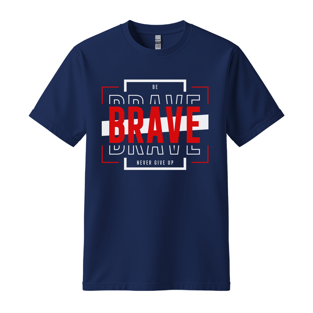 Be Brave - Unisex T-Shirt - Motivation Tshirt - Navy