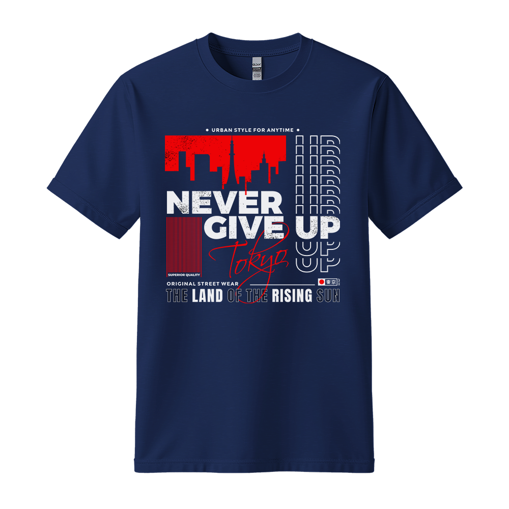 Never Give Up Tokyo - Unisex T-Shirt - Motivation Tshirt - Navy