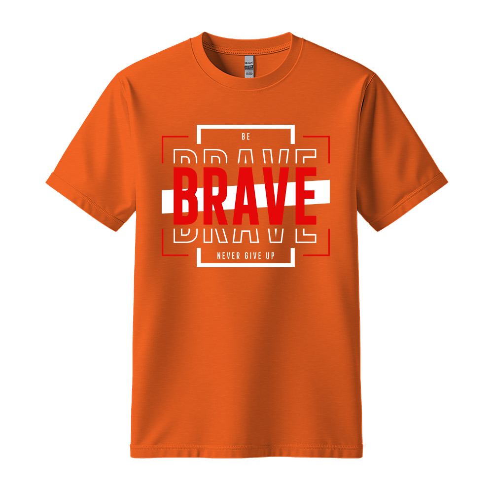 Be Brave - Unisex T-Shirt - Motivation Tshirt - Orange